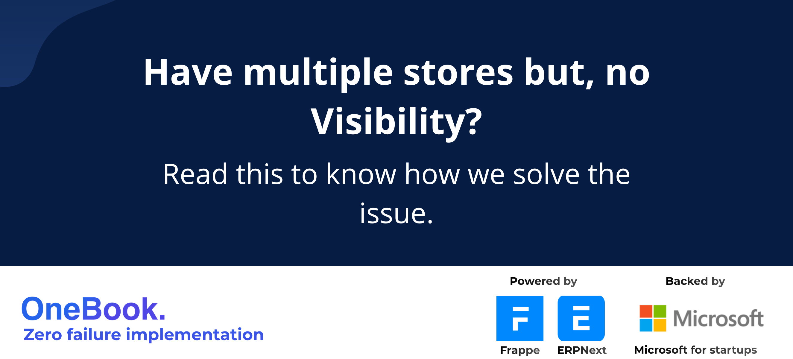 Poor Multi-Store Visibility